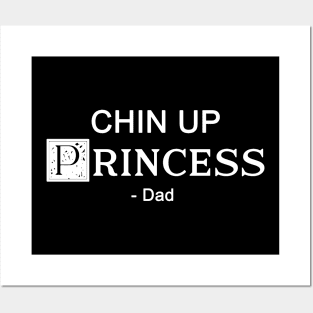 Chin up Princess- DAD 3 Posters and Art